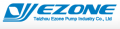 Taizhou Ezone Pump Industry Co., Ltd.